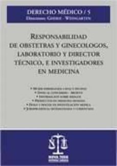 responsabilidad de obstetras y ginecologos, laboratorio y director-carlos alberto ghersi-9789871087907