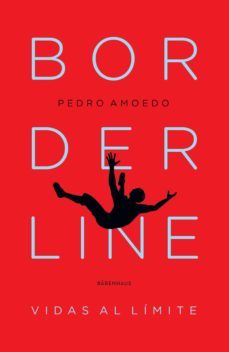 borderline. vidas al limite (ebook)-pedro amoedo-9789874109507
