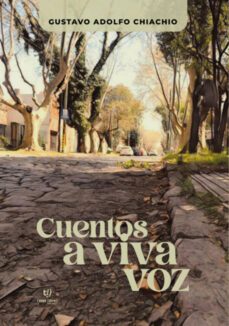 cuentos a viva voz (ebook)-gustavo chiachio-9789878174907