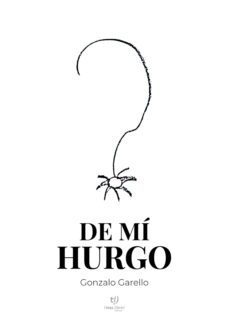 de mi hurgo (ebook)-gonzalo garello-9789878242507