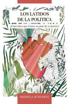 los latidos de la politica (ebook)-mariela schvartz-9789878729107