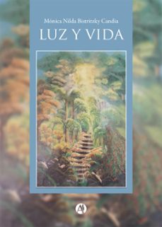 luz y vida (ebook)-mónica nilda bistritzky candia-9789878750507