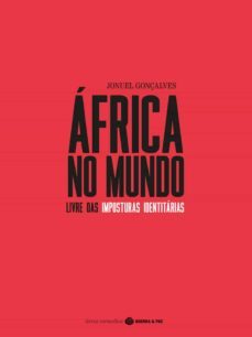 africa no mundo livre das imposturas identitarias (ebook)-jonuel gonçalves-9789897026607