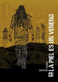 la piel es un veneno (ebook)-francisco santana-9789907000207