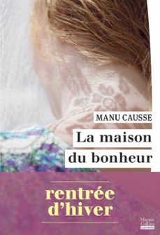 la maison du bonheur (ebook)-manu causse-9791033922407