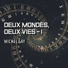deux mondes, deux vies, tome 1 (audiolibro)-michel gay-9791040582007