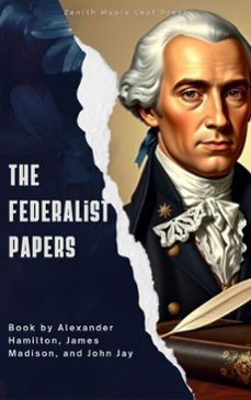 the federalist papers (ebook)-alexander hamilton-james madison-john jay-9791070121207