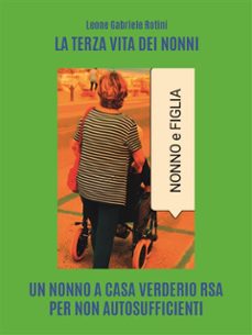 la terza vita dei nonni (ebook)-9791221489507