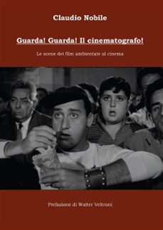 guarda! guarda! il cinematografo! (ebook)-9791223029107