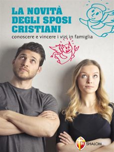 la novita degli sposi cristiani. conoscere e vincere i vizi in famiglia (ebook)-9791256390007