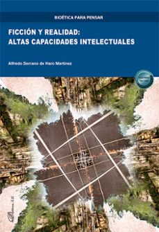 ficcion y realidad: altas capacidades intelectuales. (ebook)-alfredo serrano de haro martínez-9791370067007