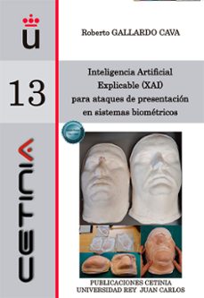 inteligencia artificial explicable (xai) para ataques de presentacion en sistemas biometricos (ebook)-roberto gallardo cava-9791370069407