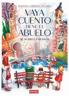 vaya cuento tiene el abuelo-manuel cabezas velasco-9791387661007