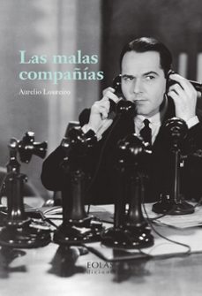 las malas compañías-aurelio loureiro suarez-9791387753207