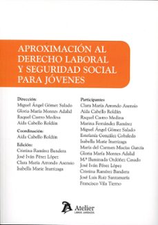 aproximacion al derecho laboral y seguridad social para jovenes-miguel angel gomez salado-9791387867607