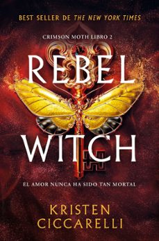 rebel witch (crimson moth. libro 2)-kristen ciccarelli-9791387871307