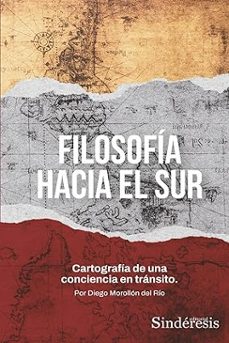 filosofia hacia el sur-diego morollon del rio-9791387929107