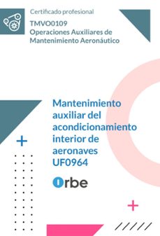 uf0964: mantenimiento auxiliar del acondicionamiento interior de aeronaves (tmvo0109)-9791387956707