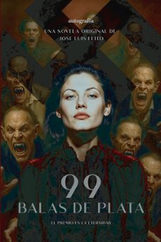 99 balas de plata-jose luis feito-9791388117107