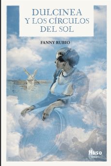 dulcinea y los círculos del sol-fanny rubio-9791399187007