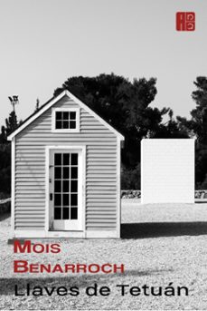 llaves de tetuan (ebook)-mois benarroch-9798201526207