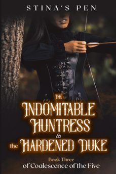 Imagen Principal de The Indomitable Huntress &amp; the Hardened Duke