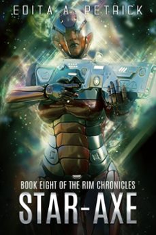 star axe (ebook)-edita a. petrick-9798224062607