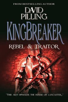 kingbreaker: rebel and traitor (ebook)-david pilling-9798231223107