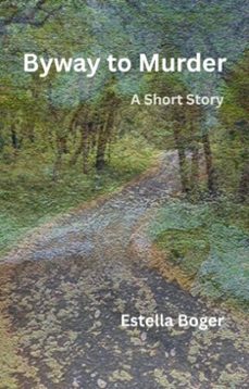 byway to murder (ebook)-estella boger-9798232809607
