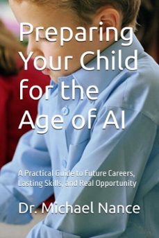 preparing your child for the age of ai (ebook)-michael howard nance-9798233178207