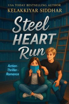steel heart run: an action thriller romance (ebook)-kelakkiyar siddhar-9798233518607