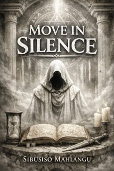 move in silence (ebook)-sibusiso mahlangu-9798233821707