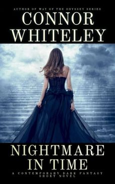 nightmare in time: a contemporary dark fantasy short novel (ebook)-connor whiteley-9798233851407