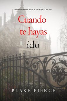 cuando te hayas ido (un thriller de suspense del fbi de finn wright - libro siete) (ebook)-blake pierce-9798341557307