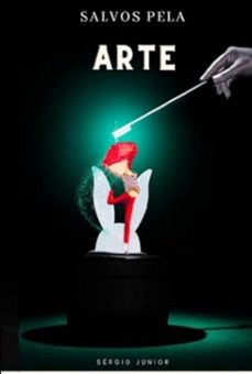 salvos pela arte (ebook)-sérgio júnior-9798375883007