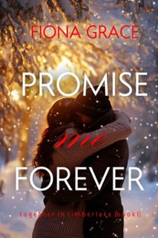 promise me forever (together in timberlakebook 1) (ebook)-fiona grace-9798894826707
