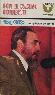 por el camino correcto.- fidel castro ruz-mkt0004984507