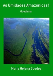 as umidades amazônicas! (ebook)-maria helena guedes-3410001887017