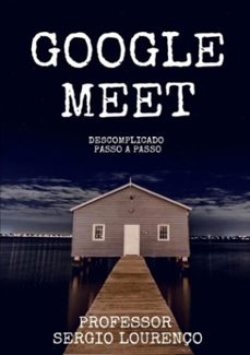 google meet (ebook)-professor sergio lourenço-3410003976917