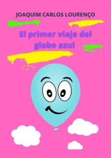 el primer viaje del globo azul (ebook)-joaquim carlos lourenço-3410004016117