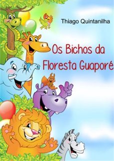 os bichos da floresta guapore (ebook)-thiago quintanilha-3410004739917