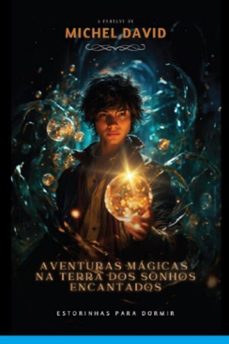 aventuras magicas na terra dos sonhos encantados (ebook)-michel david-3410007047217