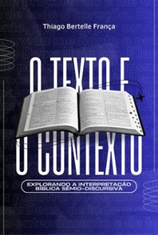 o texto e o contexto (ebook)-thiago bertelle frança-3410007484517