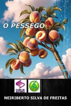 o pessego (ebook)-neiriberto silva de freitas-3410008109617