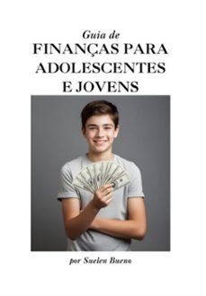 guia de finanças para jovens e adolescentes (ebook)-suelen bueno dias-3410008150817