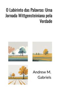 o labirinto das palavras: uma jornada wittgensteiniana pela verdade (ebook)-andrews m. gabriels-3410008535317