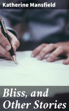 bliss, and other stories (ebook)-katherine mansfield-4057664125217