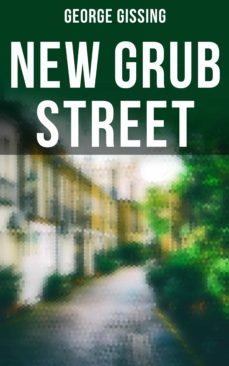new grub street (ebook)-george gissing-4064066052317