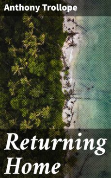 returning home (ebook)-anthony trollope-4064066100117