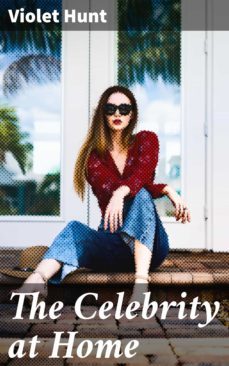 the celebrity at home (ebook)-violet hunt-4064066156817